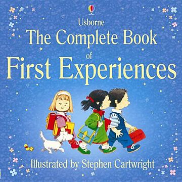 cocuklar-icin-kitap-onerileri-the-complete-book-of-first-experiences-by-stephen-cartwright-3-yas-ve-uzeri