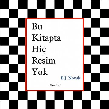 cocuklar-icin-kitap-onerileri-bu-kitapta-hic-resim-yok-by-b-j-novak-4-yas-ve-uzeri