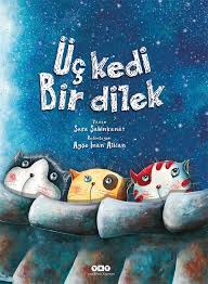 cocuklar-icin-kitap-onerileri-uc-kedi-bir-dilek-by-sara-sahinkanat-3-yas-ve-uzeri