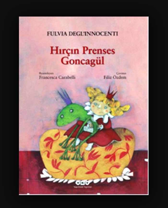 cocuklar-icin-kitap-onerileri-hircin-prenses-goncagul-by-francesca-carabella-4-yas-ve-uzeri