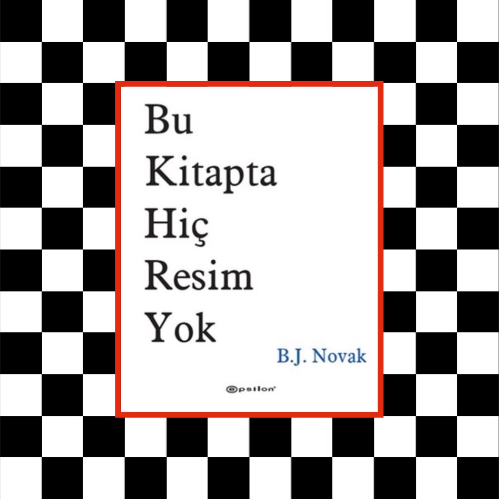 cocuklar-icin-kitap-onerileri-bu-kitapta-hic-resim-yok-by-b-j-novak-4-yas-ve-uzeri