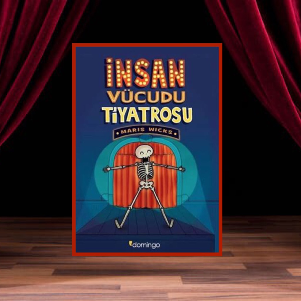 cocuklar-icin-kitap-onerileri-insan-vucudu-tiyatrosu-by-maris-wicks-10-yas-ve-uzeri