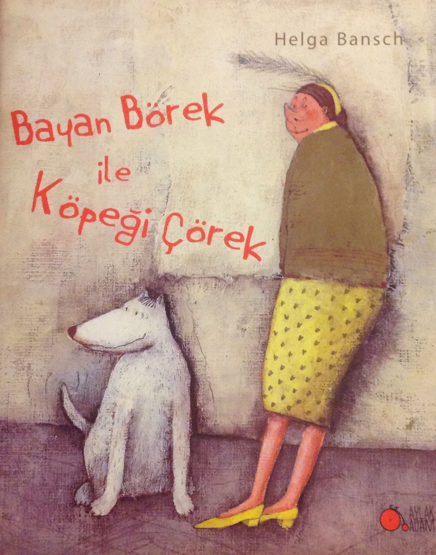 cocuklar-icin-kitap-onerileri-bayan-borek-ve-kopegi-corek-by-helga-bansch-4-yas-ve-uzeri