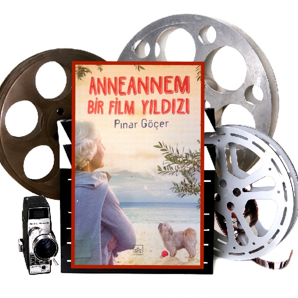 cocuklar-icin-kitap-onerileri-anneannem-bir-film-yildizi-by-pinar-gocer-10-yas-ve-uzeri