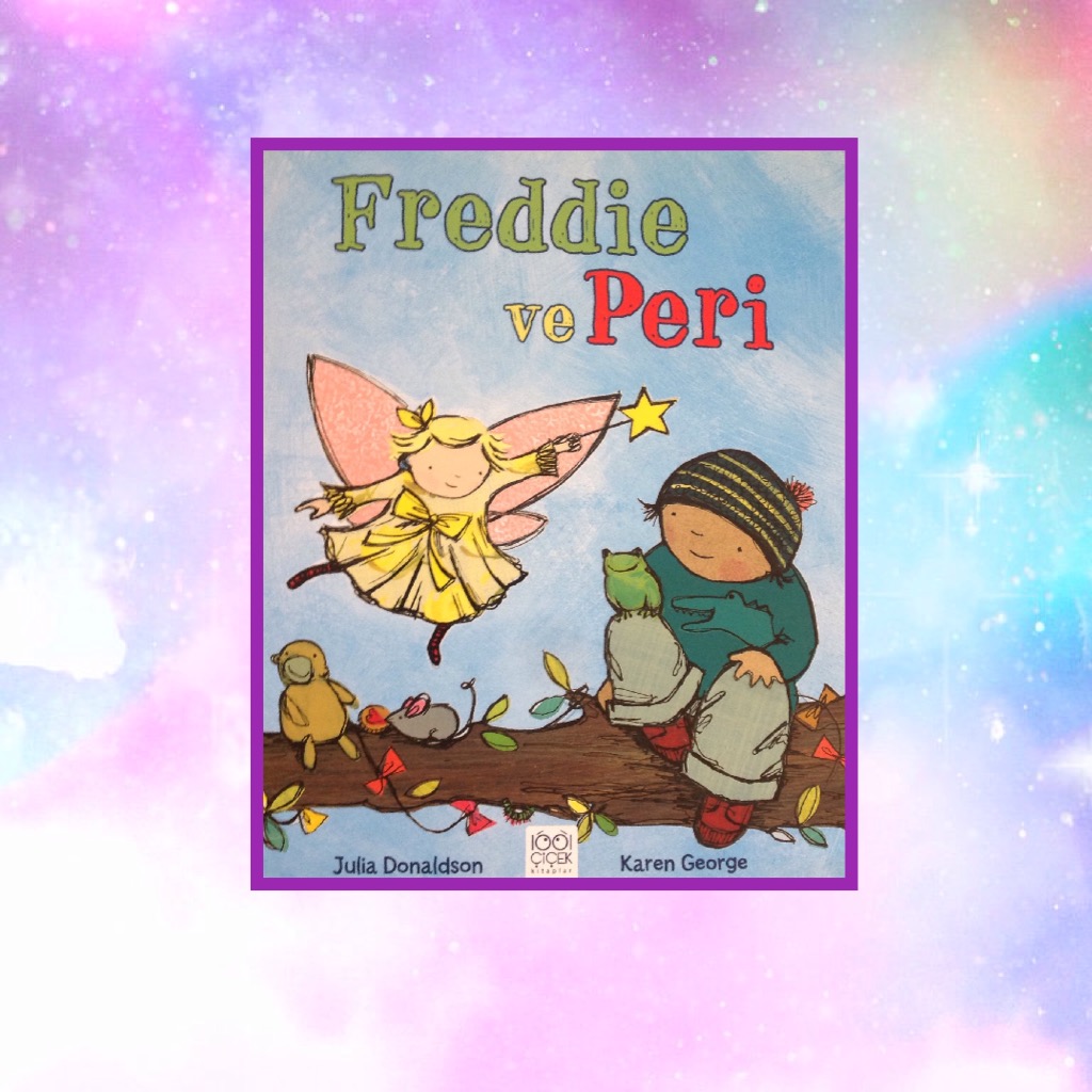 cocuklar-icin-kitap-onerileri-freddie-ile-peri-by-julia-donaldson-3-yas-ve-uzeri